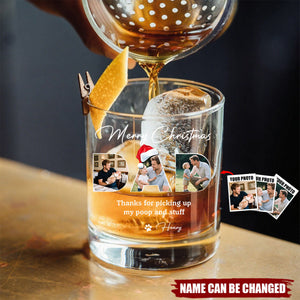 Custom Photo Merry Christmas, Thanks For Picking Up My Poop And Stuff Whiskey Glass