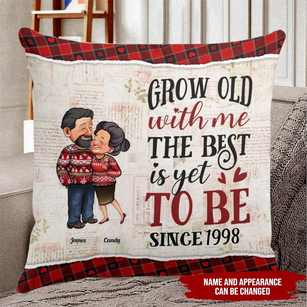 Grow Old With Me The Best Is Yet To Be Old Couples - Personalized Pillow
